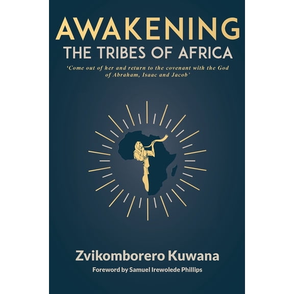 Awakening the Tribes of Africa, (Paperback)