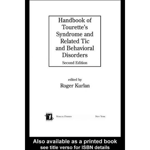 Handbook of Tourette's Syndrome and Related Tic and Behavioral Disorders, (Hardcover)