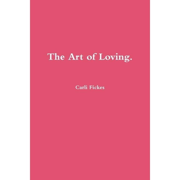 The Art of Loving. (Paperback)