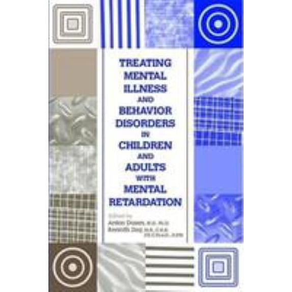 Pre-Owned Treating Mental Illness and Behavior Disorders in Children and Adults with Mental Retardation (Hardcover) 0880488506 9780880488501