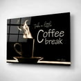 thumbnail image 2 of Epic Art 'Take a Little Coffee Break' by Lori Deiter, Acrylic Glass Wall Art, 24"x16", 2 of 3