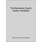 The Biomedical Quality Auditor Handbook, Used [Hardcover]