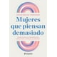 thumbnail image 1 of Mujeres que piensan demasiado, 1 of 2