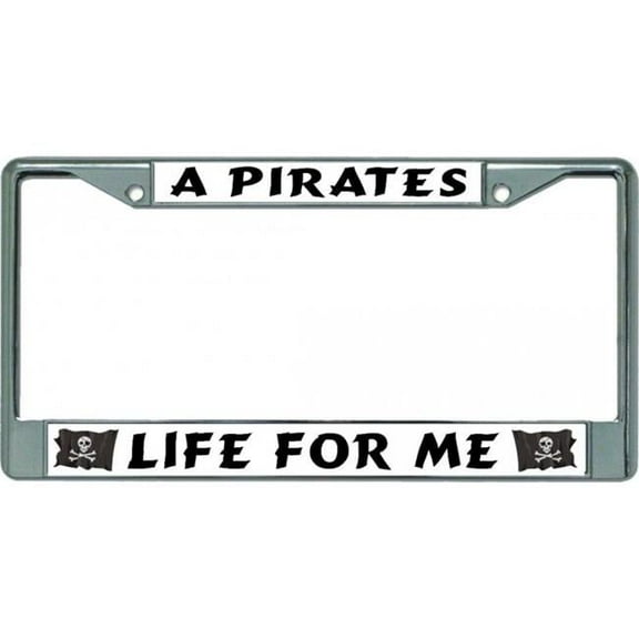 212 Main LPO5178 6 x 12 in. A Pirates Life for Me Chrome License Plate Frame