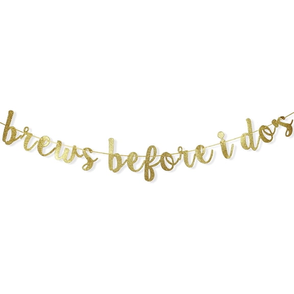 Brews Before I Do's Banner Bachelorette Engagement Party Decorations Bridal Shower Wedding Gold Glitter Sign