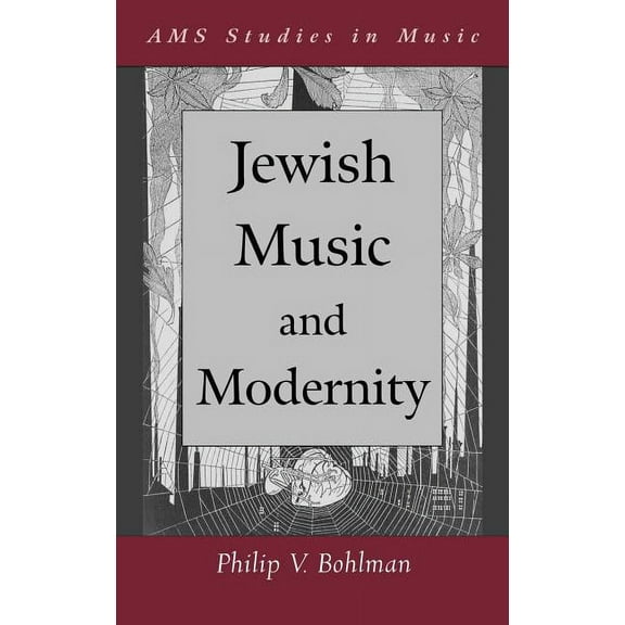 AMS Studies in Music Jewish Music and Modernity, (Hardcover)