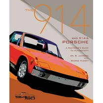 The 914 and 914-6 Porsche, A Restorer's Guide to Authenticity III (Paperback)