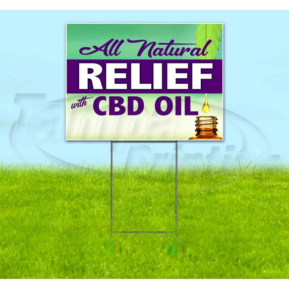 All Natural Relief With Cbd Oil (18" x 24") Yard Sign, Includes Metal Step Stake