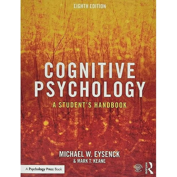 Pre-Owned Cognitive Psychology: A Student's Handbook, 9781138482234, 1138482234, Paperback, 8 edition