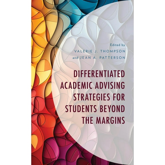 Differentiated Academic Advising Strategies for Students Beyond the Margins, (Paperback)