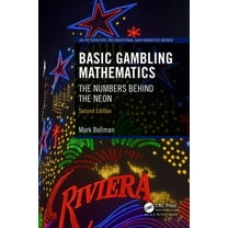 AK Peters/CRC Recreational Mathematics Basic Gambling Mathematics: The Numbers Behind the Neon, Second Edition, (Paperback)