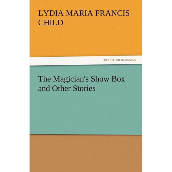 The Magician's Show Box and Other Stories, (Paperback)