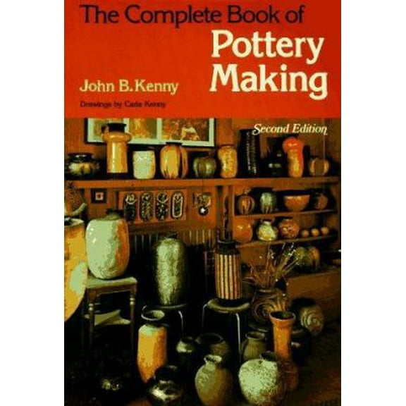 Pre-Owned The Complete Book of Pottery Making (Paperback) 0801959330 9780801959332
