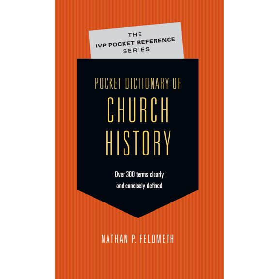 Pre-Owned Pocket Dictionary of Church History (Paperback) 083082703X 9780830827039