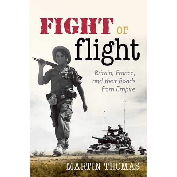 Fight or Flight: Brit Fran Roads Empire C, (Hardcover)