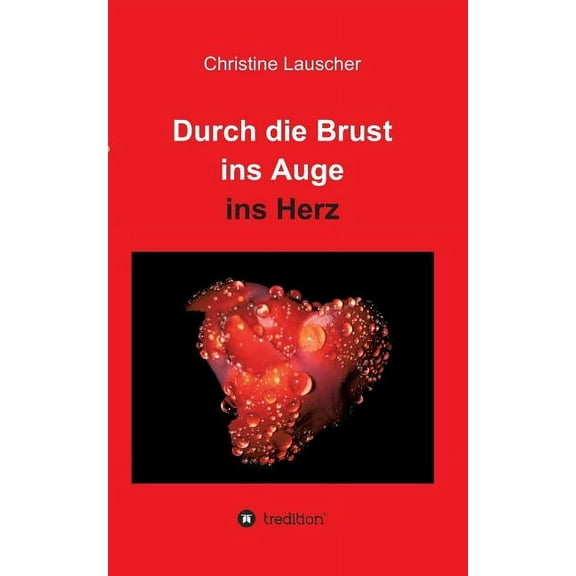 Durch Die Brust Ins Auge Ins Herz (Paperback)