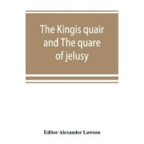 The kingis quair and The quare of jelusy, (Paperback)