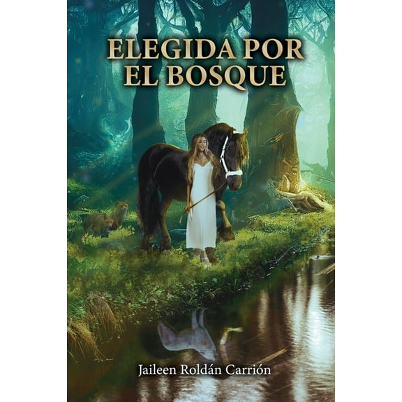 Elegida por el bosque, (Paperback)