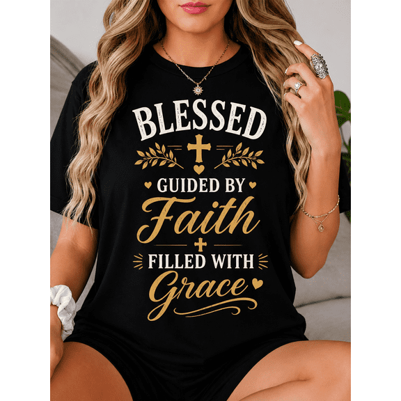 Women's Christian Faith Graphic T-Shirt Blessed Guided by Faith Filled with Grace Inspirational Religious Tee
