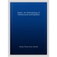 thumbnail image 1 of Pre-Owned Roads: An Anthropology of Infrastructure and Expertise (Expertise: Cultures and Technologies of Knowledge), 1 of 1