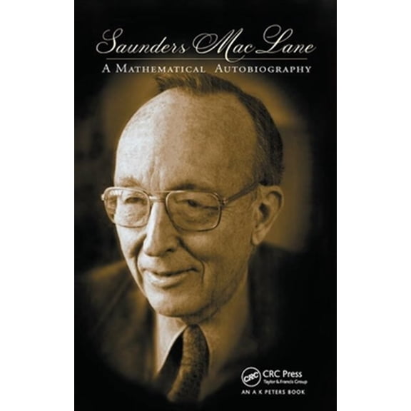 Pre-Owned Saunders Mac Lane: A Mathematical Autobiography, (Paperback)