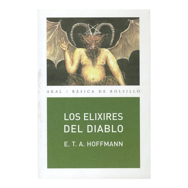 los elixires del diablo libro de bolsillo con portada blanca y bloque verde que muestra el título y E. T. A. Hoffmann; en la parte superior ilustración frontal del diablo con cuernos, alas y pentagrama; colección Akal / Básica de bolsillo, formato vertical, adecuado como regalo para lectores de literatura clásica.