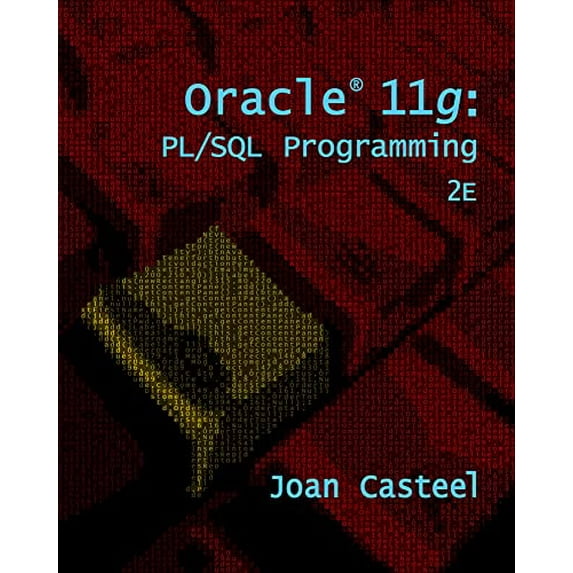 Pre-Owned Oracle(r) 11g: PL/SQL Programming (Paperback) by Joan Casteel