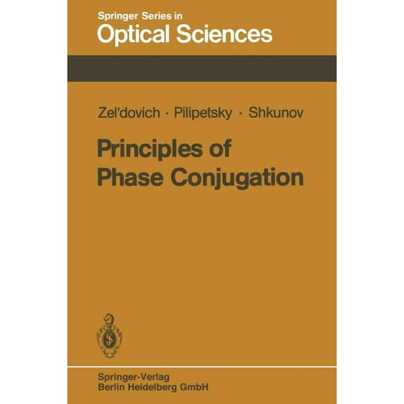 Springer Optical Sciences Principles of Phase Conjugation, Book 42, (Paperback)