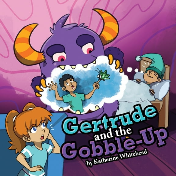 Gertrude and the Gobble-Up, (Paperback)