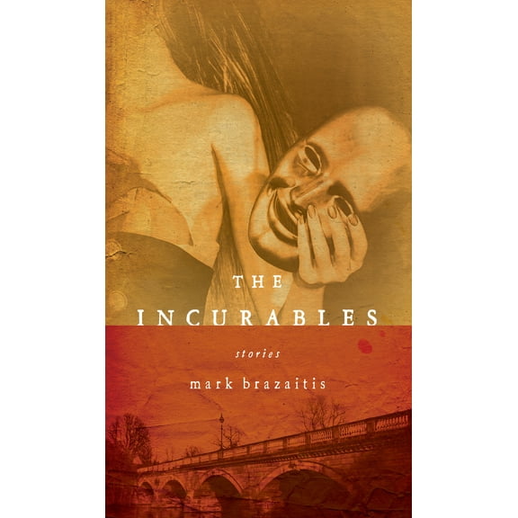 Pre-Owned The Incurables (Paperback) 0268022313 9780268022310