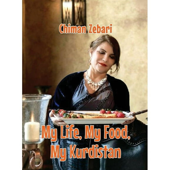 My Life, My Food, My Kurdistan, (Hardcover)