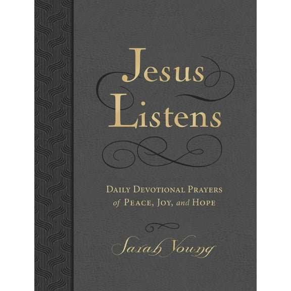 Jesus Listens, Large Text Leathersoft, Charcoal, with Full Scriptures: Daily Devotional Prayers of Peace, Joy, and Hope (A 365-Day Devotional)  The Perfect Christian Christmas Gift (Hardcover)