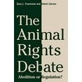 thumbnail image 1 of The Animal Rights Debate: Abolition or Regulation? (Critical Perspectives on Animals: Theory, Culture, Science, and Law), 1 of 2