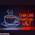 thumbnail image 2 of Glowneon Drink Chai Don't Ask Why Neon Sign, Coffee Shop Wall Decor, 2 of 5