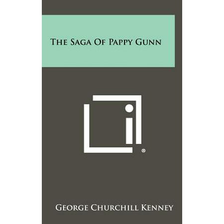 The Saga of Pappy Gunn (Best Of Gia Gunn)