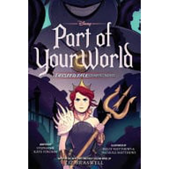 Pre-Owned Part of Your World A Twisted Tale Graphic Novel, 9781339039220, 1339039222, Paperback,