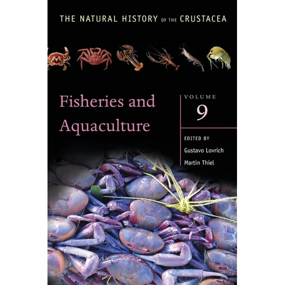 Natural History of the Crustacea Fisheries and Aquaculture: Volume 9, (Hardcover)