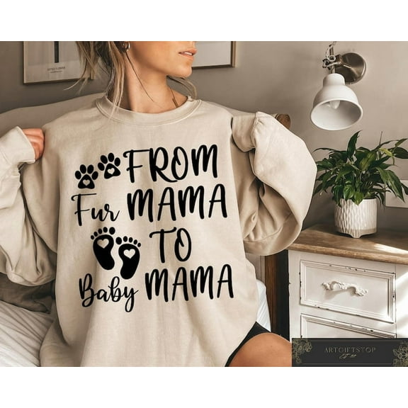 From Fur Mama To Baby Mama, Pregnant Sweatshirt, Gift For Expecting Mom, Mama Crewneck, New Mom Gift, Baby Announcement, Pregnancy Reveal