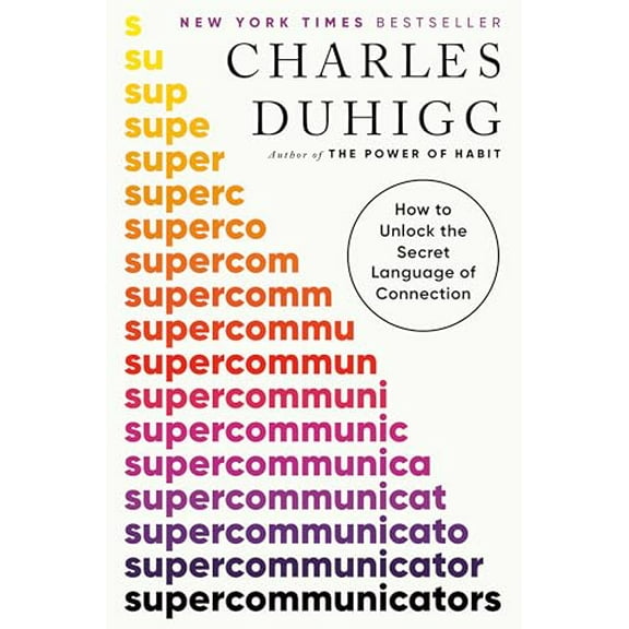 Pre-Owned Supercommunicators: How to Unlock the Secret Language of Connection, 9780593243916, 0593243919, Hardcover,