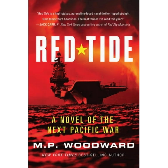 Red Tide: A Novel of the Next Pacific War, (Hardcover)