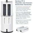 thumbnail image 2 of Berkey PF-2 Fluoride and Arsenic Reduction Elements (Set of 2 Elements), 2 of 4