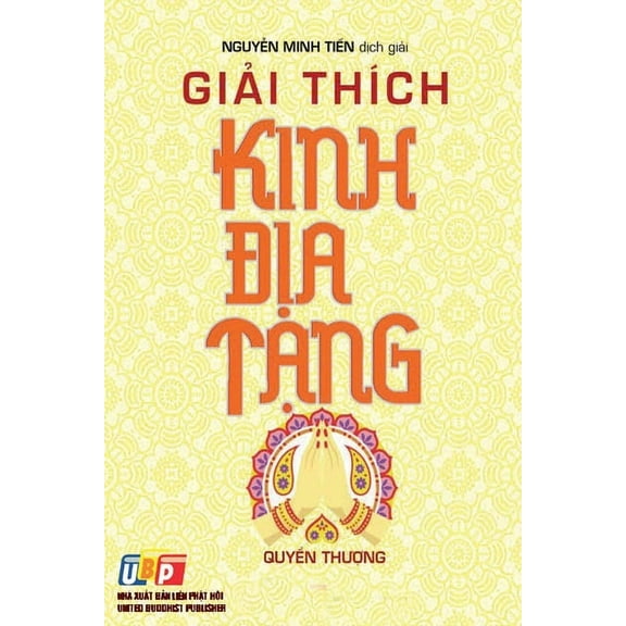 Giải ThÃ­ch Kinh Địa Tạng, (Paperback)