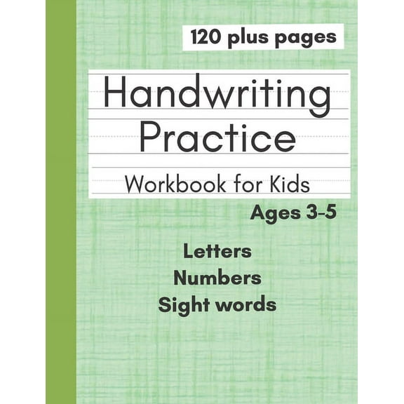 Handwriting Practice Workbook for Kids: Preschool Writing Workbook With Letters Numbers and Sight Words for Pre K Kinder, (Paperback)