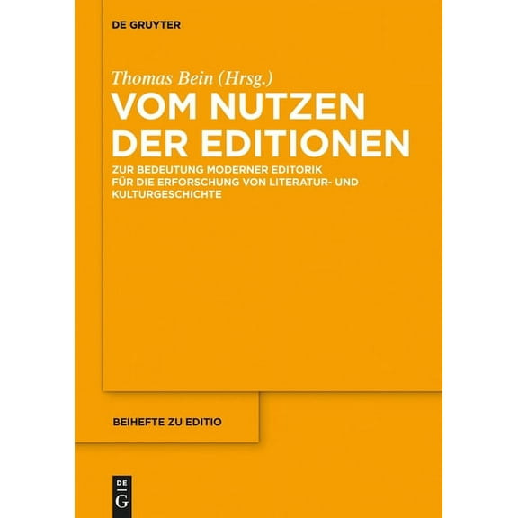 Editio / Beihefte Vom Nutzen der Editionen, Book 39, (Hardcover)