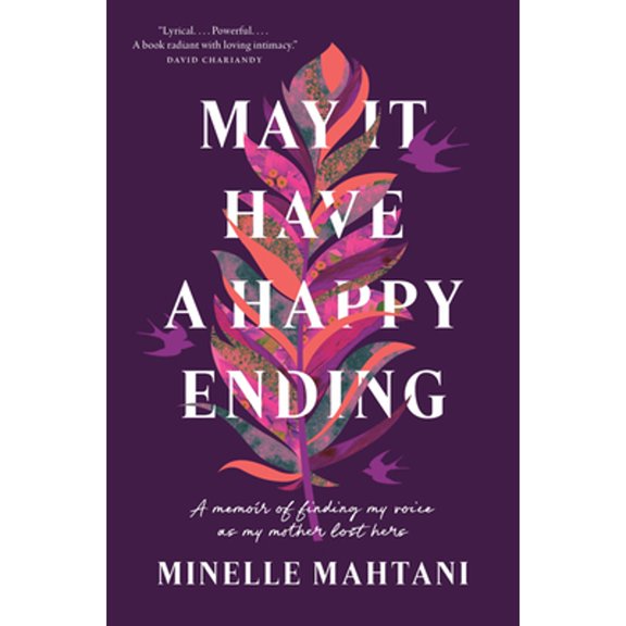Pre-Owned May It Have a Happy Ending: A Memoir of Finding My Voice as My Mother Lost Hers (Hardcover) by Minelle Mahtani