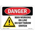 thumbnail image 1 of SignMission OS-DS-A-1218-L-1445 12 x 18 in. OSHA Danger Sign - Man Working on Line Do Not Throw Switch, 1 of 1