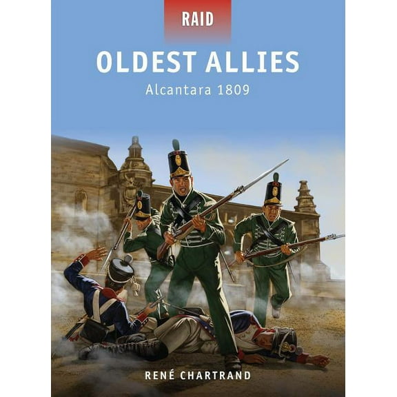 Raid: Oldest Allies : Alcantara 1809 (Paperback)