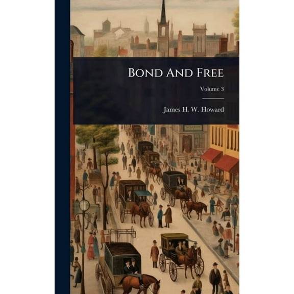 Bond And Free, (Hardcover)
