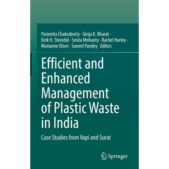 Efficient and Enhanced Management of Plastic Waste in India: Case Studies from Vapi and Surat, (Hardcover)