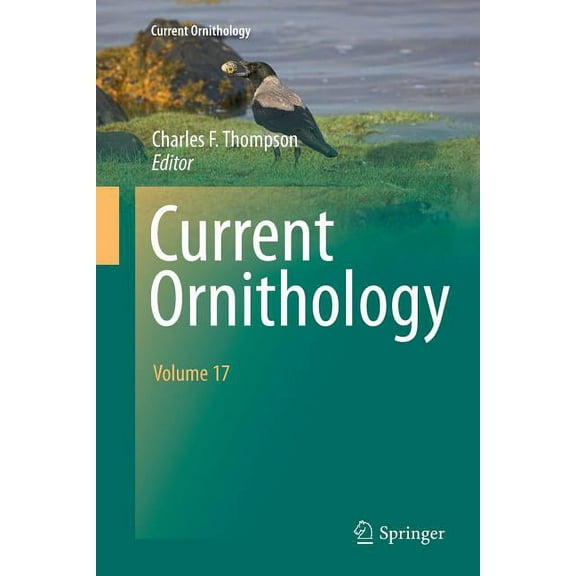 Current Ornithology Current Ornithology Volume 17, Book 17, (Paperback)